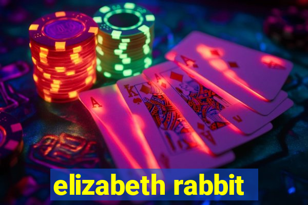 elizabeth rabbit